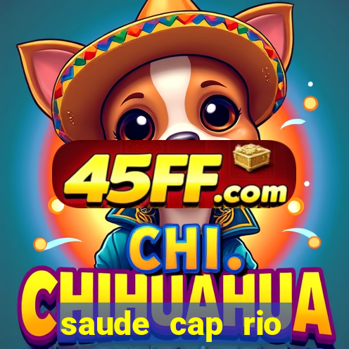 saude cap rio preto resultado